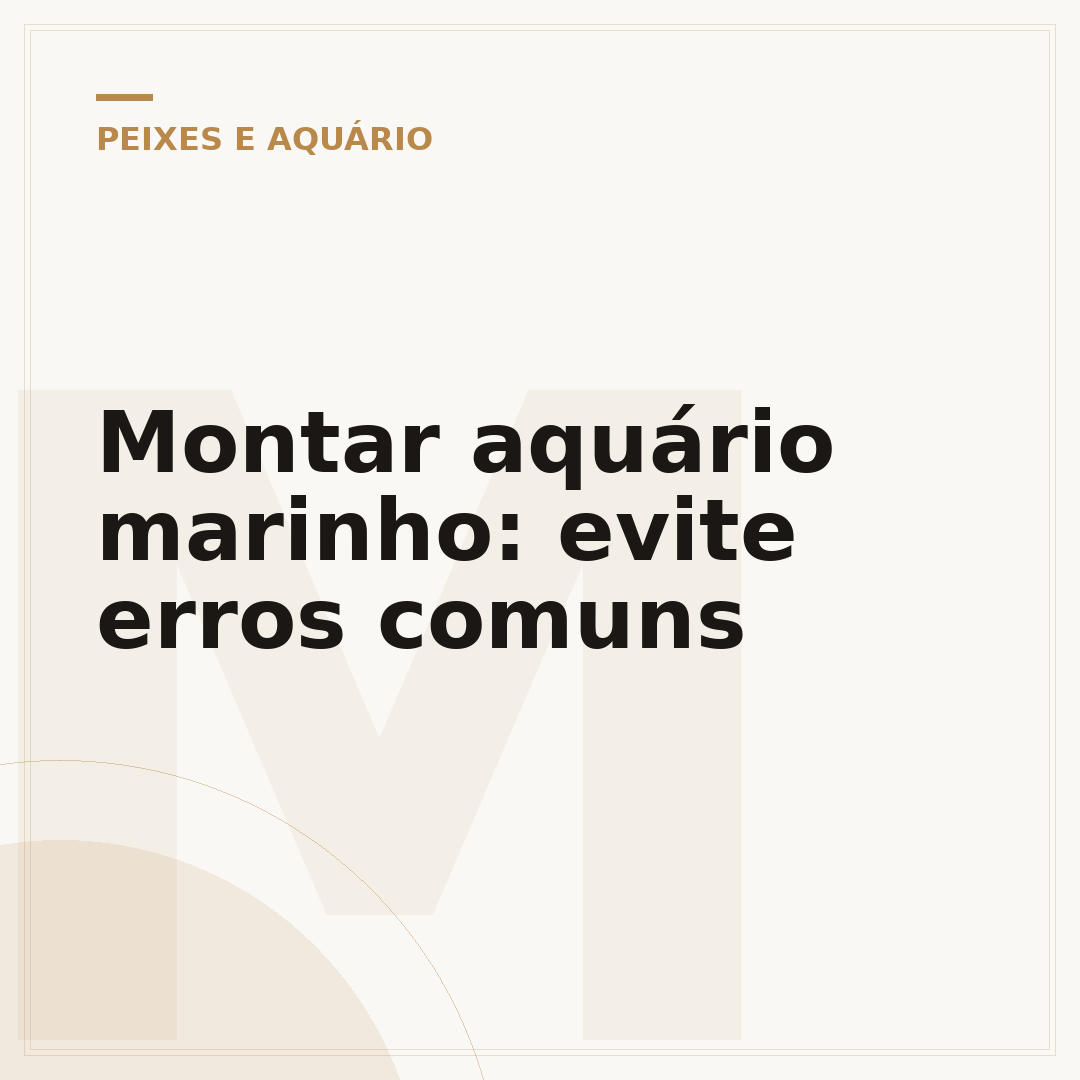 Montar aquário marinho: evite erros comuns
