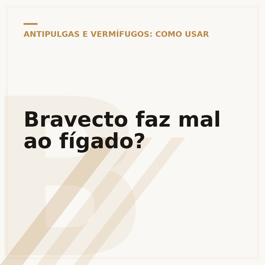 Bravecto faz mal ao fígado?