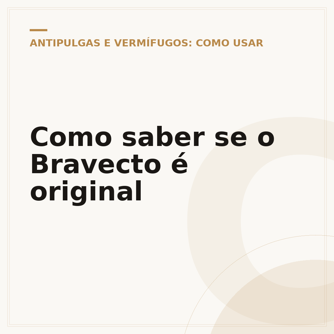 Como saber se o Bravecto é original