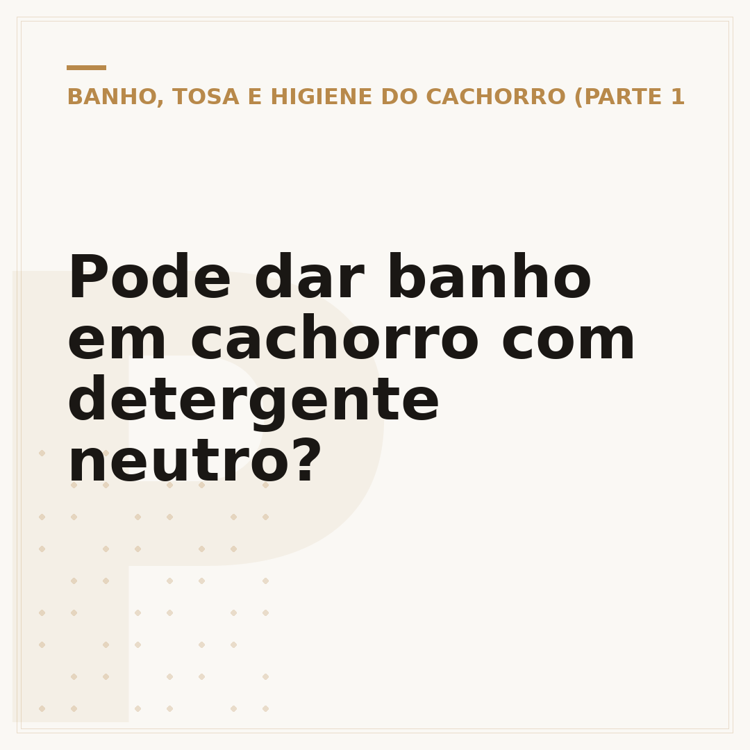 Pode dar banho em cachorro com detergente neutro?