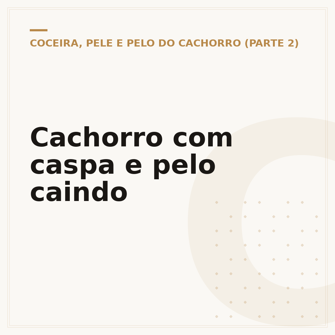 Cachorro com caspa e pelo caindo
