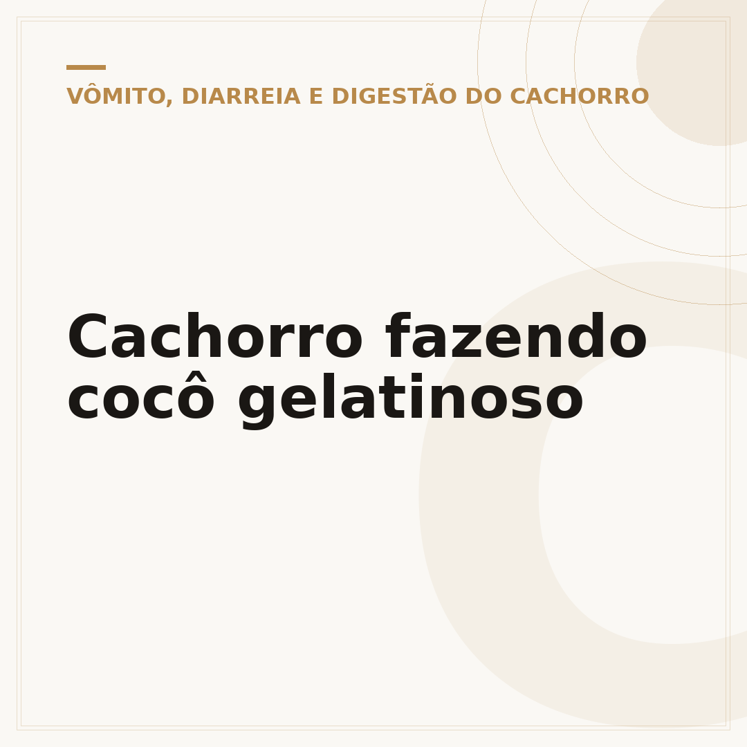 Cachorro fazendo cocô gelatinoso