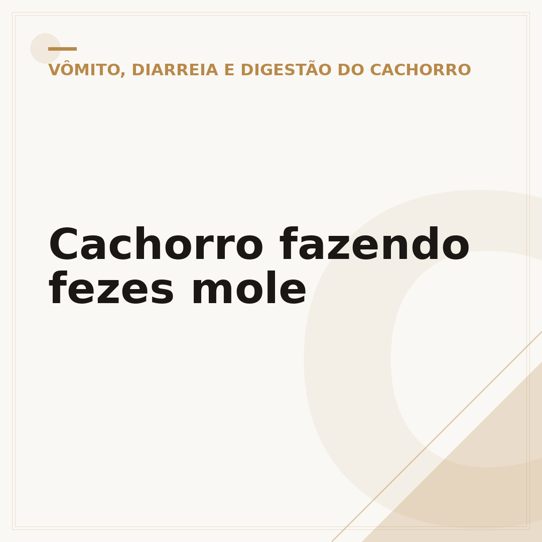 Cachorro fazendo fezes mole