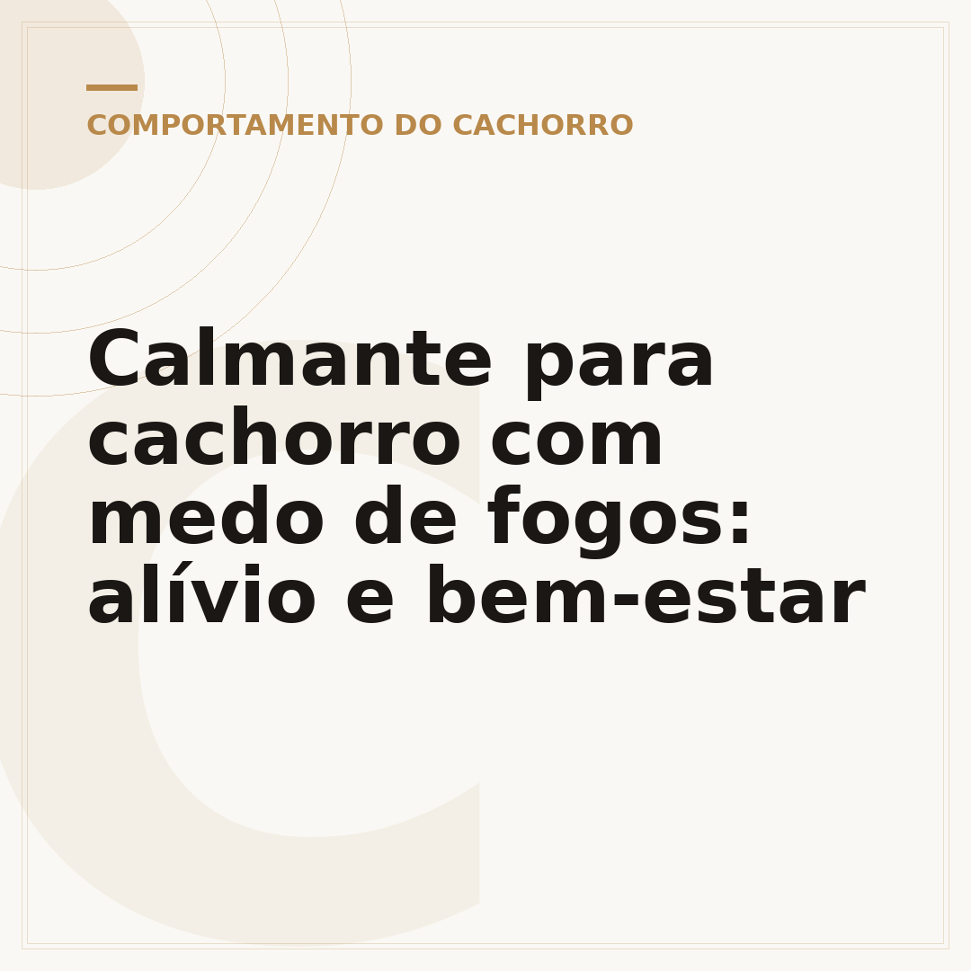 Calmante para cachorro com medo de fogos: alívio e bem-estar