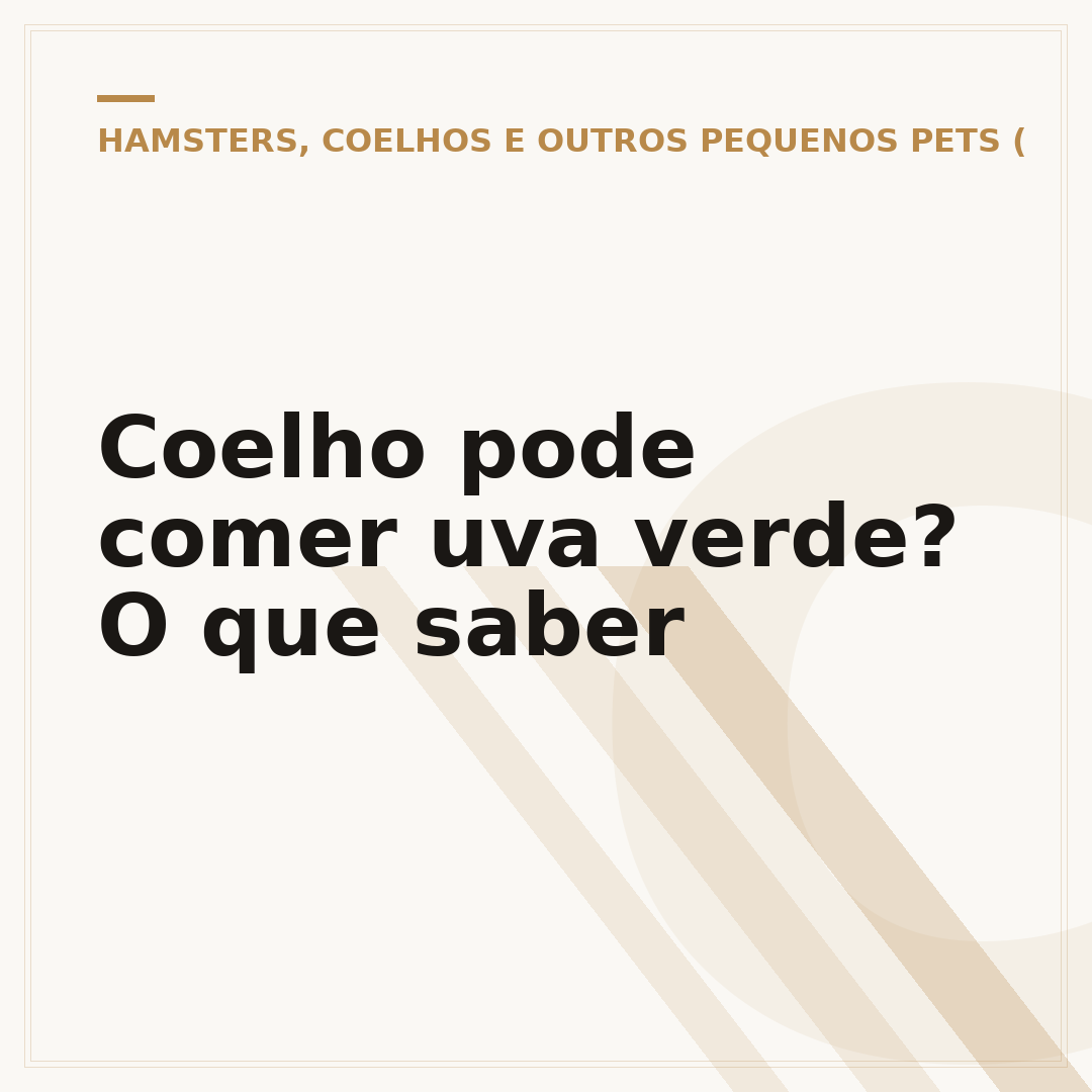 Coelho pode comer uva verde? O que saber