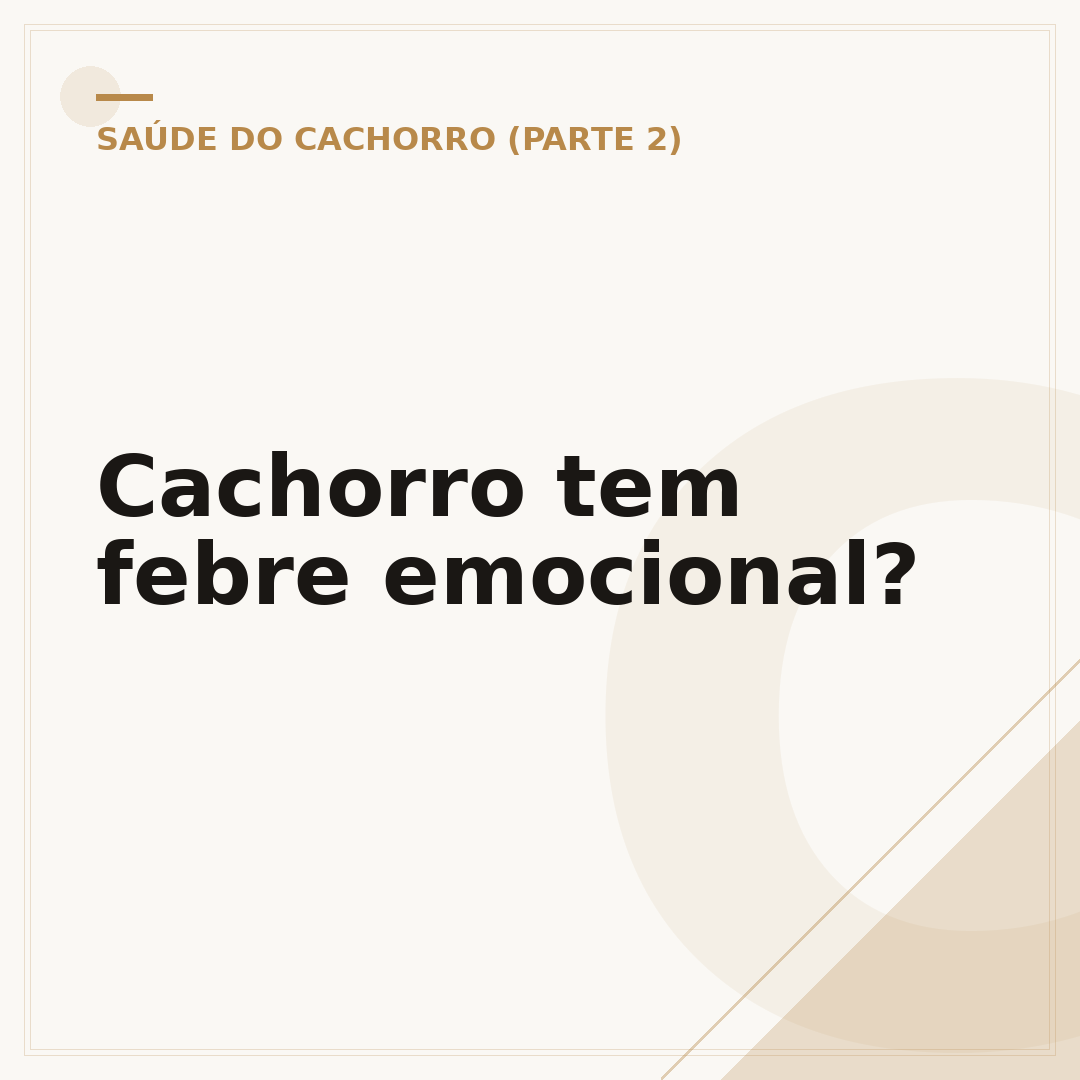 Cachorro tem febre emocional?