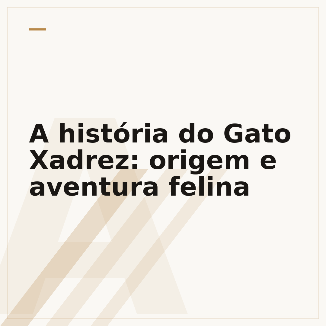 A história do Gato Xadrez: origem e aventura felina
