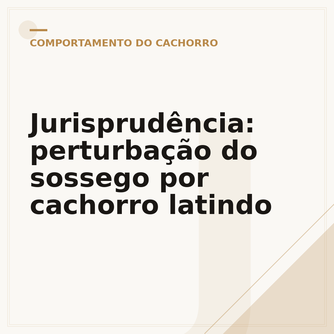 Jurisprudência: perturbação do sossego por cachorro latindo