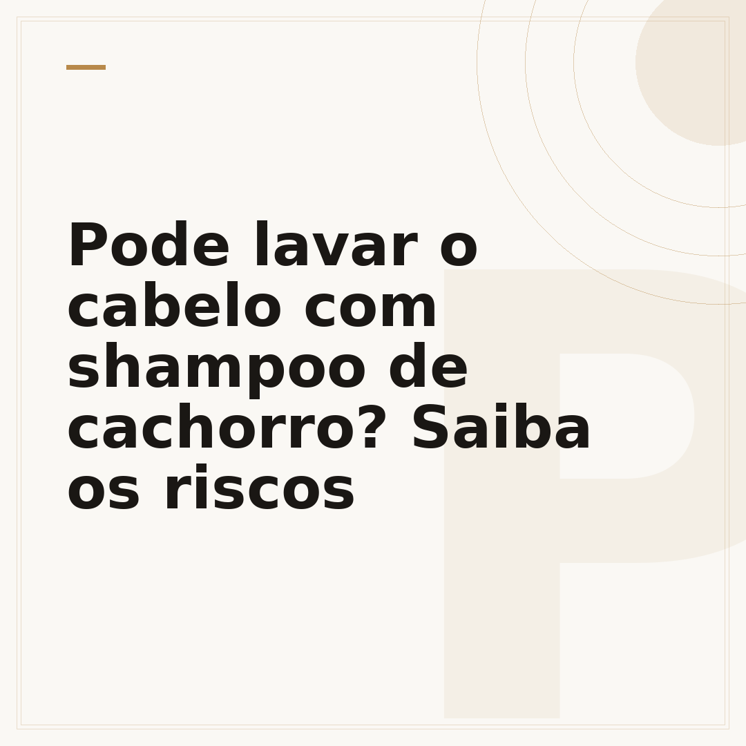 Pode lavar o cabelo com shampoo de cachorro? Saiba os riscos