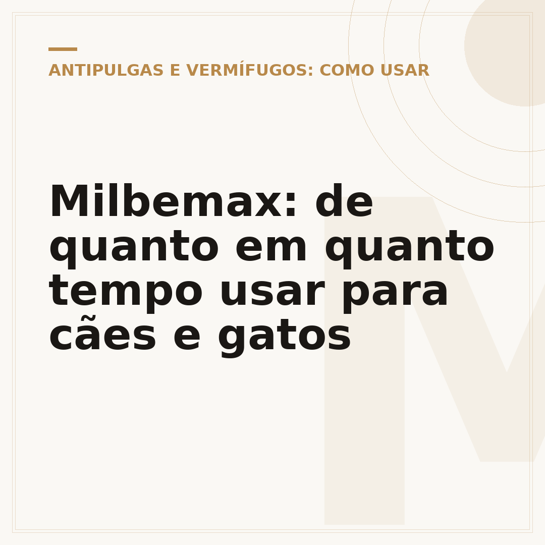 Milbemax: de quanto em quanto tempo usar para cães e gatos