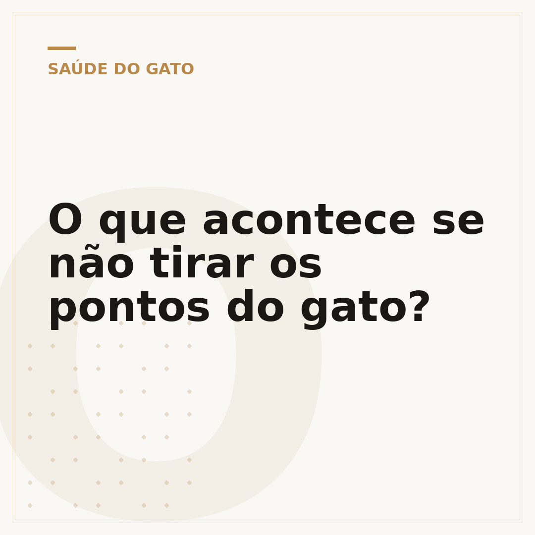 O que acontece se não tirar os pontos do gato?