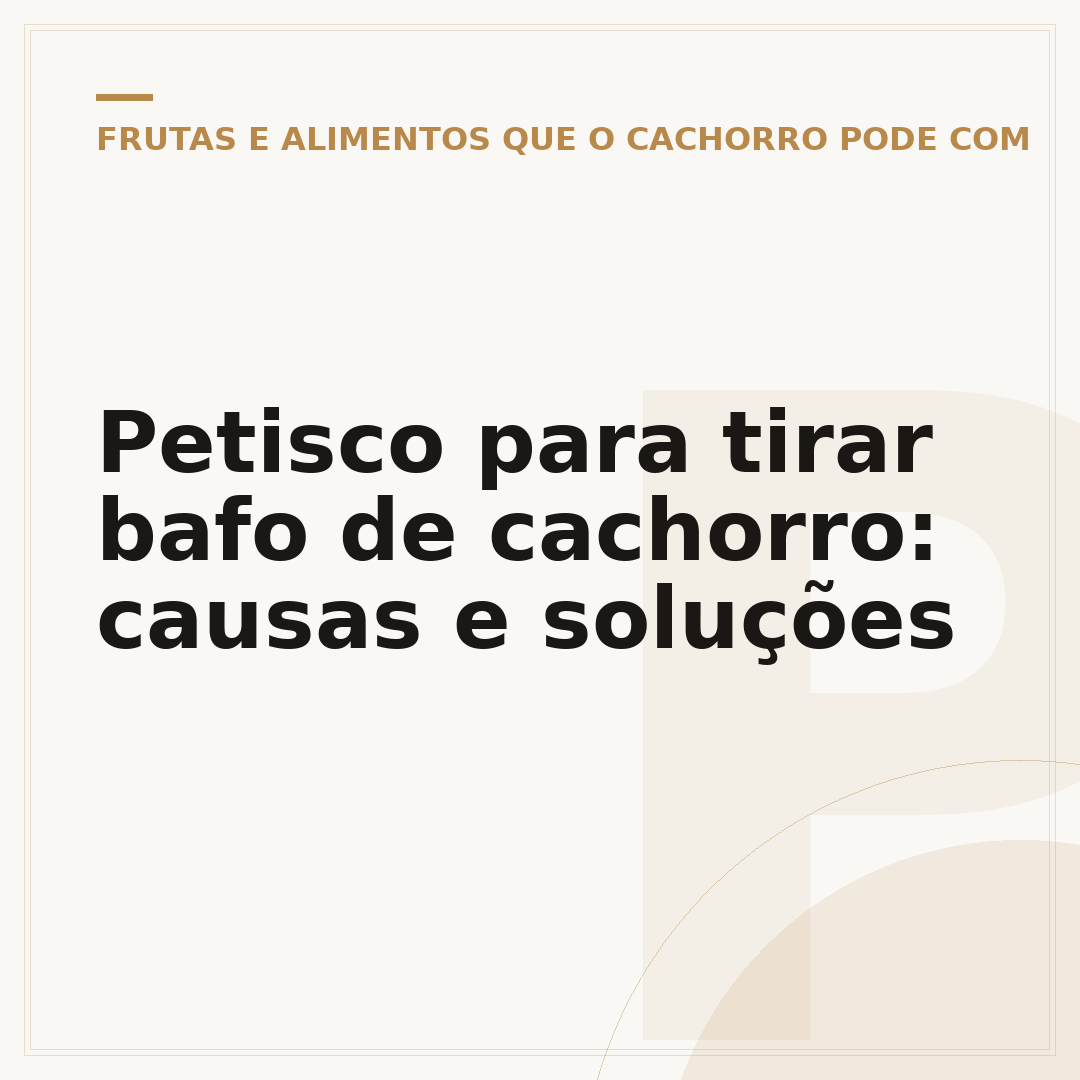 Petisco para tirar bafo de cachorro: causas e soluções