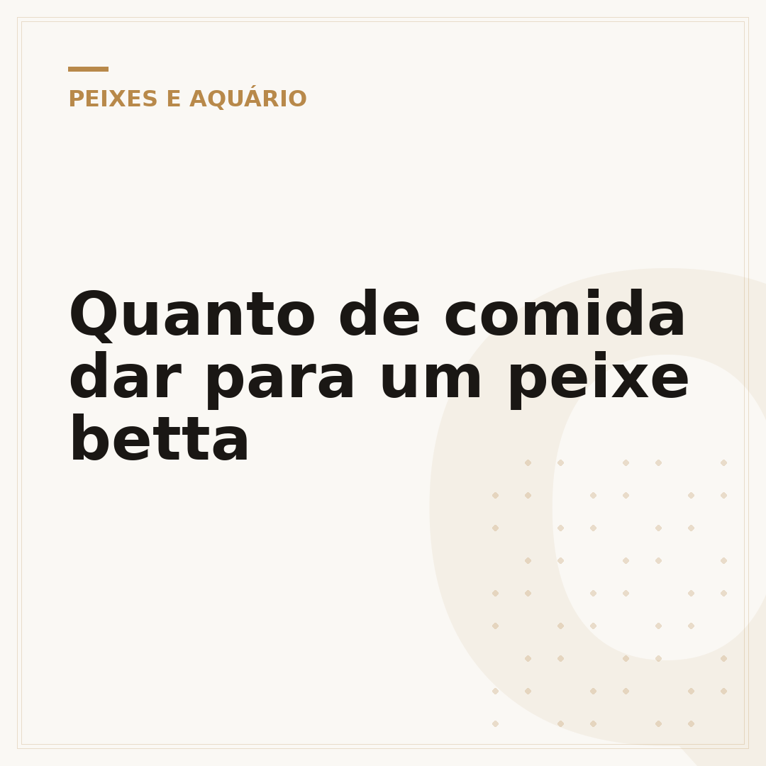 Quanto de comida dar para um peixe betta