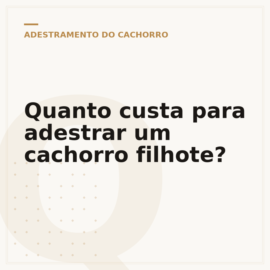 Quanto custa para adestrar um cachorro filhote?