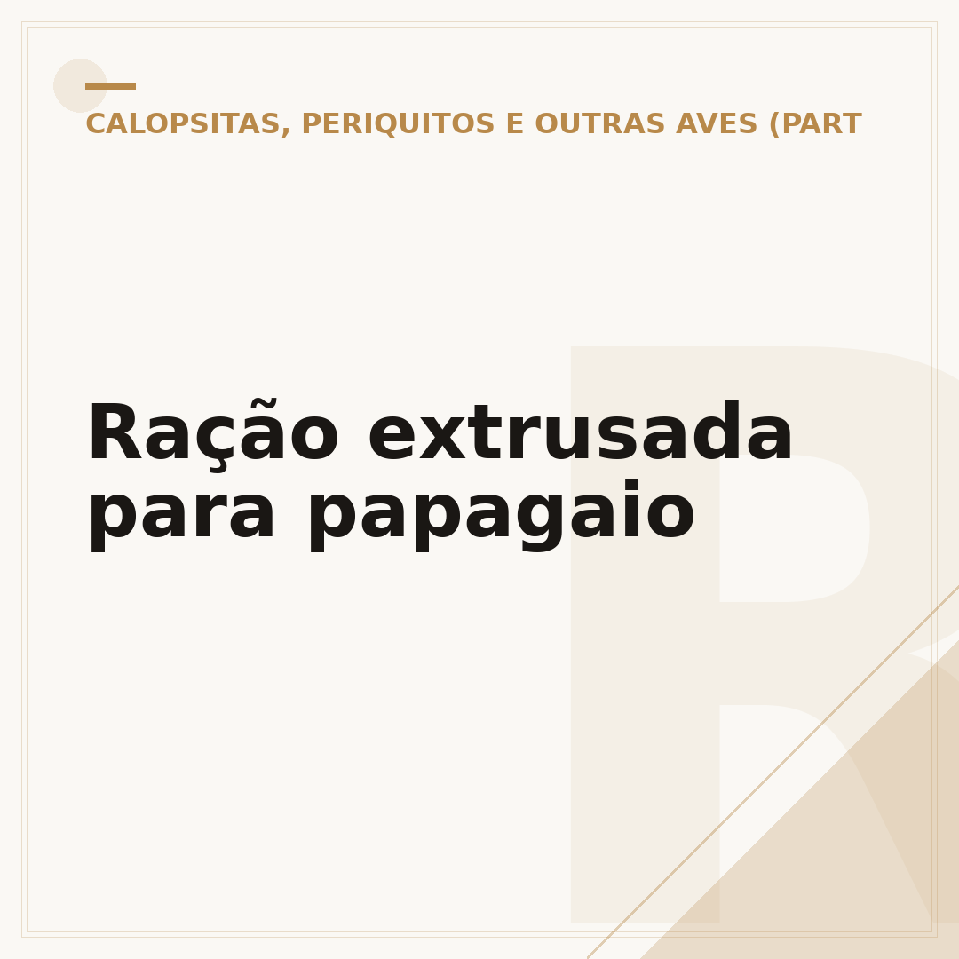 Ração extrusada para papagaio