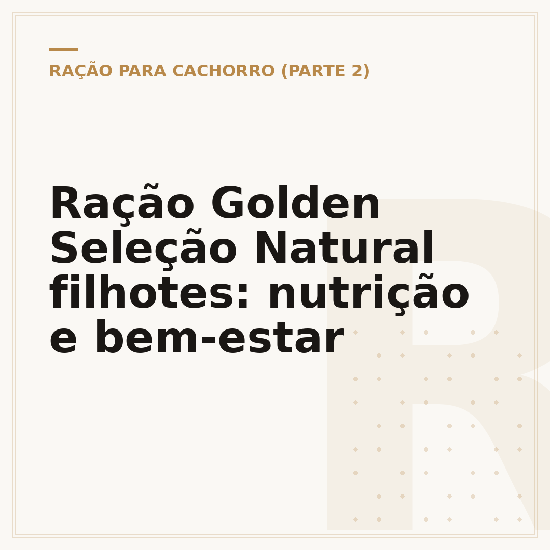 Ração Golden Seleção Natural filhotes: nutrição e bem-estar
