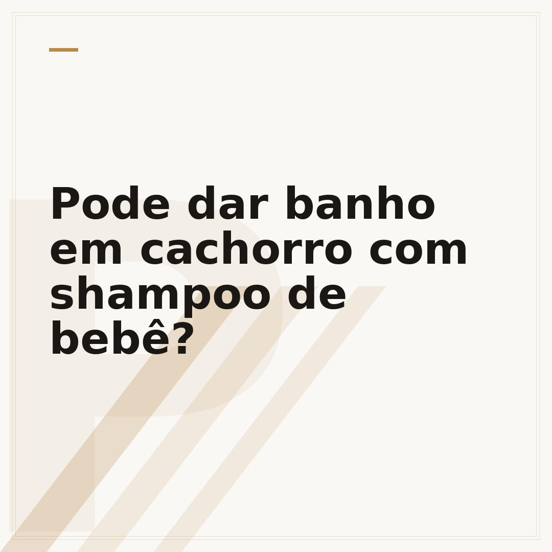 Pode dar banho em cachorro com shampoo de bebê?