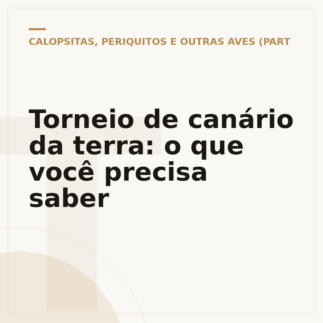 Torneio de canário da terra: o que você precisa saber