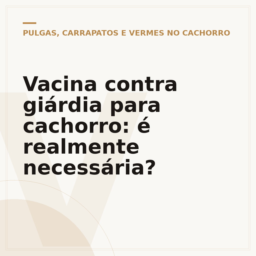Vacina contra giárdia para cachorro: é realmente necessária?