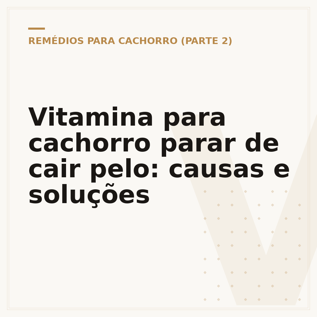 Vitamina para cachorro parar de cair pelo: causas e soluções